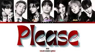 BTS 'Please' Colour Coded Lyrics | Han / Rom / Eng