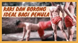 MEMBENTUK PAHA DAN BOKONG DARI RUMAH TANPA ALAT | Leg Workout for Beginners