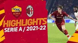 Roma 1-2 Milan | Serie A Highlights 2021-22