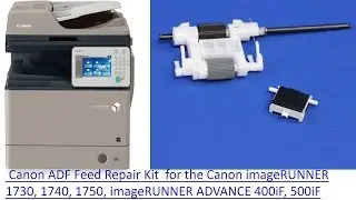 HOW TO REPLACE CANON IR400/IR1730 ADF FEED REPAIR KIT