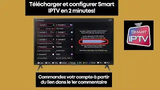 Comment Télécharger et Configurer Smart IPTV sur Smart TV | Guide Simple et Complet (2024)