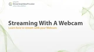 How To Live Stream With A Webcam To Your Site - Live Streaming Tutorial (Super Easy)