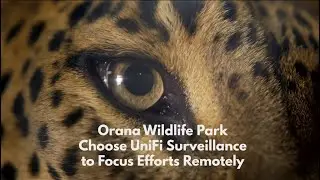 UniFi Protect Case Study - Orana Wildlife Park