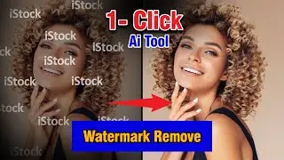 How To Remove Watermark on 1 Click - Best AI Tool To Remove the Watermark from shutterstock & Istock