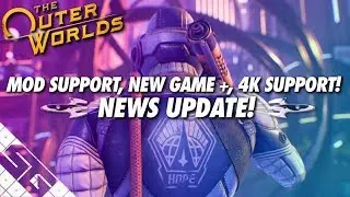The Outer Worlds News UPDATE! Mod Support!? 4K!?