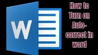 How to Turn on Auto Correct in Word | How to Use Auto-correct Feature in Microsoft Word