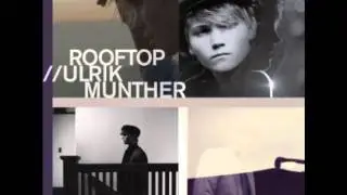 Ulrik Munther - Glad I Found You