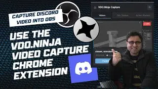 How to Capture Discord, Twitch & Vdo.Ninja Room Video into OBS | VDO.Ninja Chrome Extension Tutorial