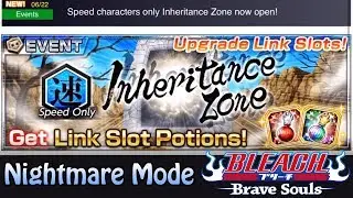 Bleach: Brave Souls - (Speed Only) Inheritance Zone: Nightmare Mode - Singleplayer