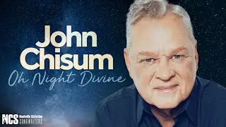 JOHN CHISUM: Why the World Needs Your Best Christmas Songs Now