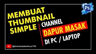 Membuat Thumbnail simpel channel masakan