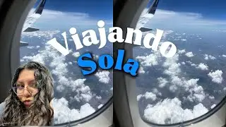 Viajando sola por primera vez (Un momento de Reflexión) 🫂✨ 