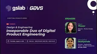 Everything Products Episode 3 : Design & Engineering; Inseparable Duo of Digital Product Engineering