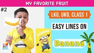 My Favourite Fruit Banana🍌/ Easy Lines on Banana / Banana Day Speech for Kids // Rkistic