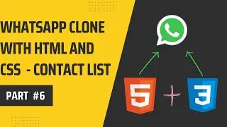 Whatsapp Clone Frontend with Html and Css #6 - BePractical