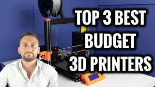 TOP 3 Best Budget 3D Printers In 2024