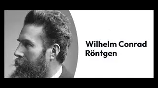 Nobel Prize in Physics in 1901 - Wilhelm Conrad Röntgen | X-Ray Vision 