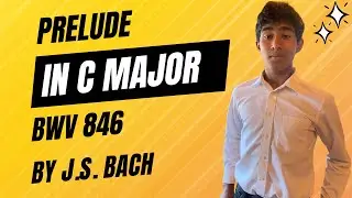 Prelude in C major, BWV 846 by J.S. Bach - Manu Chourasia
