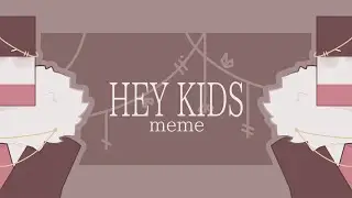 Hey Kids meme | countryhumans