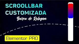 Como criar uma barra de rolagem personalizada - Scrollbar