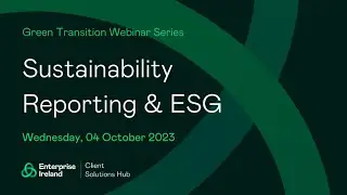 Green Transition Webinar Series: Sustainability and ESG reporting