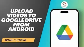 How to Upload Videos to Google Drive From Android