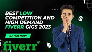 5 Best Low Competition and High Demand Fiverr Gigs 2023 | fiverr low competition gigs
