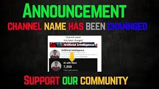 Channel Name Has Been Changed | From Artificial Intelligence to AI with Noor | YouTube Channel Name