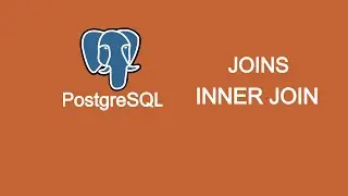 PostgreSQL | JOINS | INNER JOIN