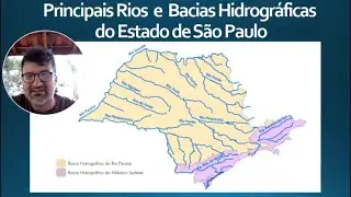 Principais Rios e Bacias Hidrográficas do Estado de São Paulo