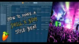 HOW TO MAKE EDM X DRILL HYBRID BEATS IN UNDER 5 MINUTES! | FL STUDIO TUTORIAL
