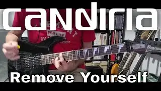 Candiria - Remove Yourself (Guitar Cover)
