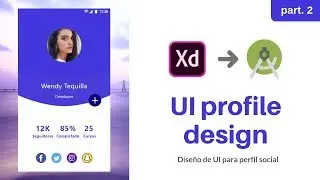 Profile design UI Diseño UI de perfil // De Adobe XD a Android Studio parte2