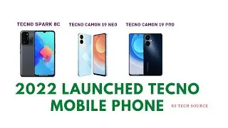 2022 Launched Tecno Mobile specifications and price. 