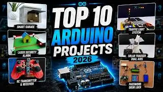 Top 10 Arduino Projects 2026 | Arduino projects for beginners | Arduino project