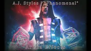 [WWE] AJ Styles Theme Arena Effect | 