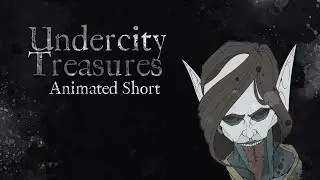 Undercity Treasures [Animation]