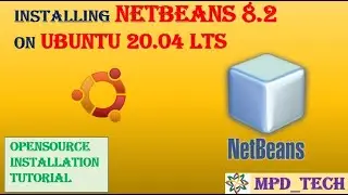 NetBeans IDE 8.2 | Installing Softwares on Ubuntu 20.04 LTS | IDE | Java | Opensource | NetBeans