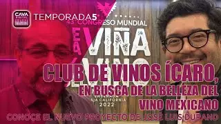Club de Vinos Ícaro.  En busca de la Belleza en el Vino Mexicano