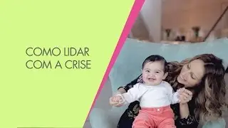 Como lidar de forma positiva com a crise