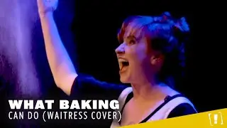 What Baking Can Do - Waitress Cover (feat. Mary Kate Wiles)
