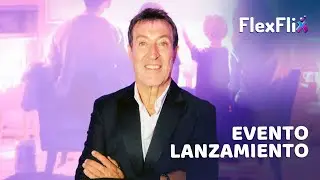 Evento completo de nuestro lanzamiento de FlexFlix