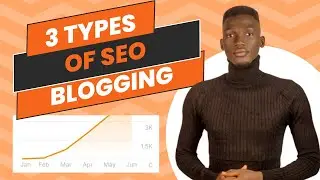 3 Types of SEO You Should Know for Fast Result in 2024 || Way to 100k Monthly Traffic || Episode 2