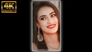 Surbhi Jyoti 🥰🥀 Cute 4K Status || Surbhi Jyoti Full Screen Whatsapp Status 😘