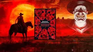 Жесткий вестерн l Кровавый меридиан l Кормак Маккарти l Анализ книги и история