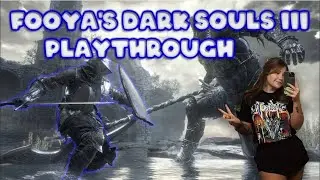 Dark Souls III Playthrough - Iudex Gundyr (Twitch VOD) #1