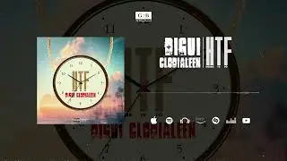 Digui Clodialeen - HTF (Son Officiel)