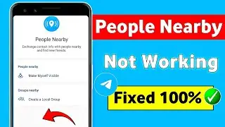 Telegram People Nearby Not Working | Telegram Not Showing People Nearby | People Nearby Telegram