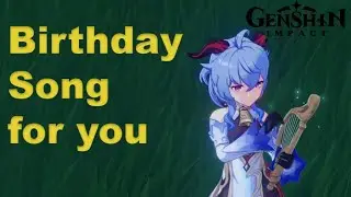 Birthday Song from Ganyu 【Genshin Impact】