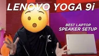 Lenovo Yoga 9i First Impressions - Best Laptop Speakers Implementation